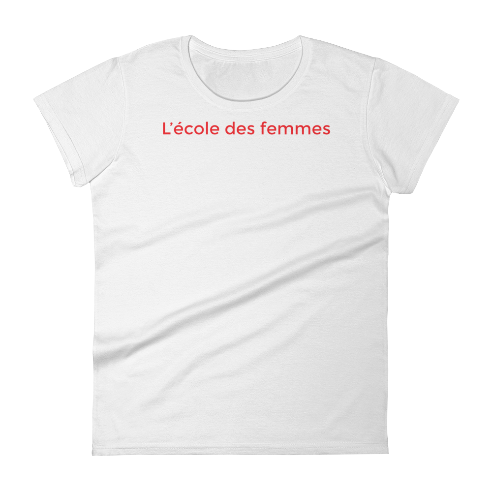 Tricou l'ecole des femmes Mo